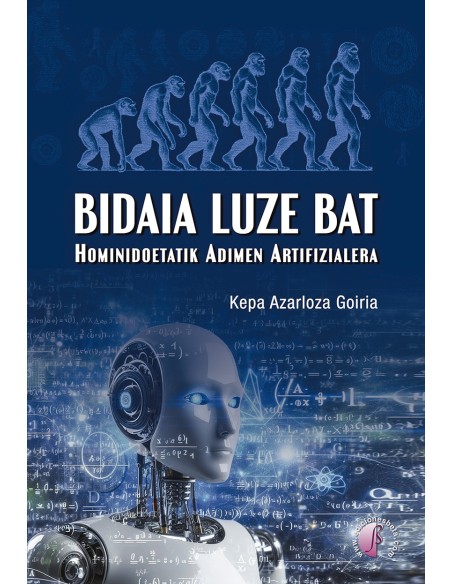 eusbidaia luze bat hominidoetatik adimen artifizialera
