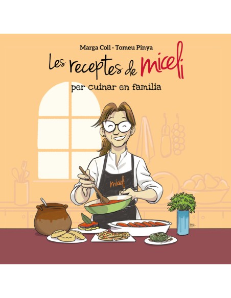 LES RECEPTES DE MICELI PER CUINAR EN FAMILIA