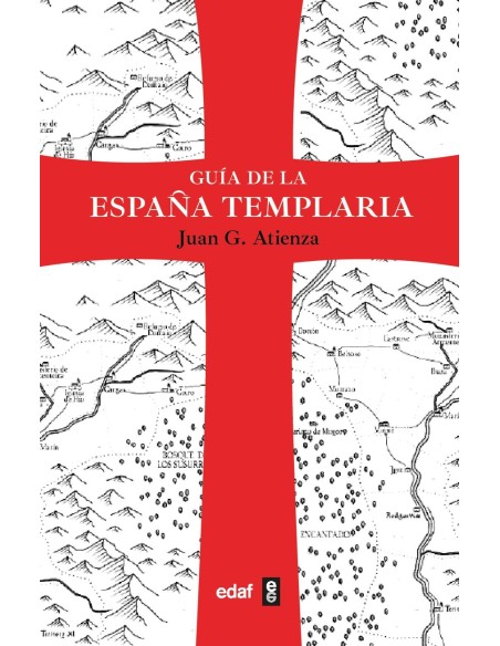 GUIA DE LA ESPANA TEMPLARIA