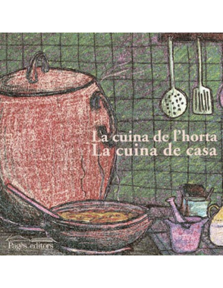 La cuina de l horta La cuina de casa