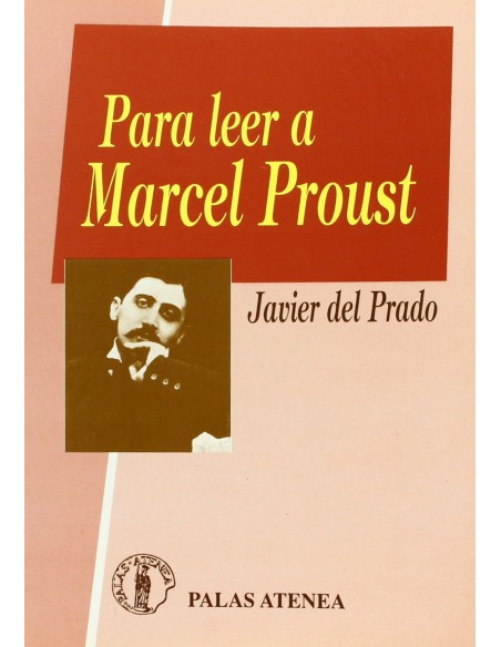 Para leer a Marcel Proust