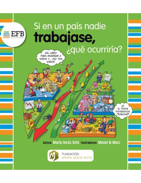 Si en un pais nadie trabajase que ocurriria