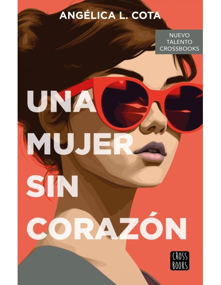 Una mujer sin corazon