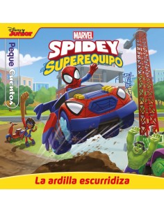 Spidey y su superequipo La ardilla escurridiza Pequecuentos
