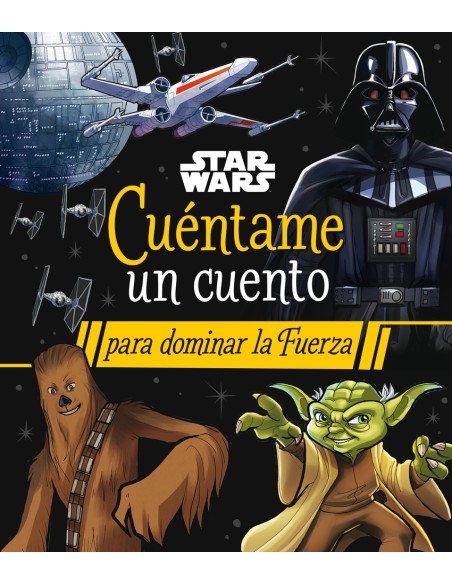 Star Wars Cuentame un cuento para dominar la Fuerza