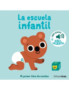 La escuela infantil Mi primer libro de sonidos