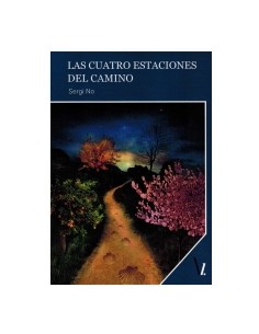 LAS CUATRO ESTACIONES DEL CAMINO