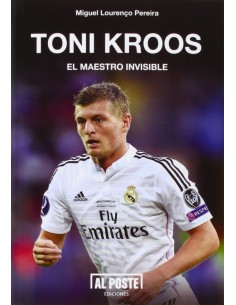 Toni Kroos el maestro invisible