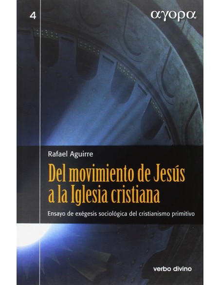 Del movimiento de Jesus a la Iglesia cristiana