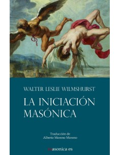 La Iniciacion Masonica