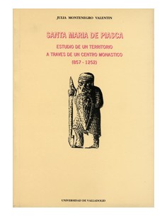 Santa Maria De Piasca Estudio De Un Territorio A Traves De Un Centro Monastico 857 1252
