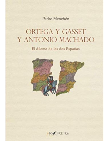 Ortega y Gasset y Antonio Machado