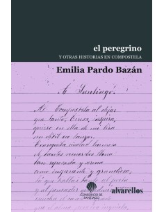 EL PEREGRINO Y OTRAS HISTORIAS EN COMPOSTELA