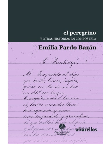 EL PEREGRINO Y OTRAS HISTORIAS EN COMPOSTELA