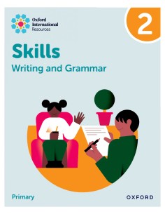 New Oxford International Skills Writing And Grammar Practice Book 2