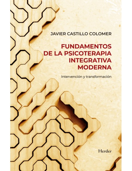 Fundamentos de la psicoterapia integrativa moderna