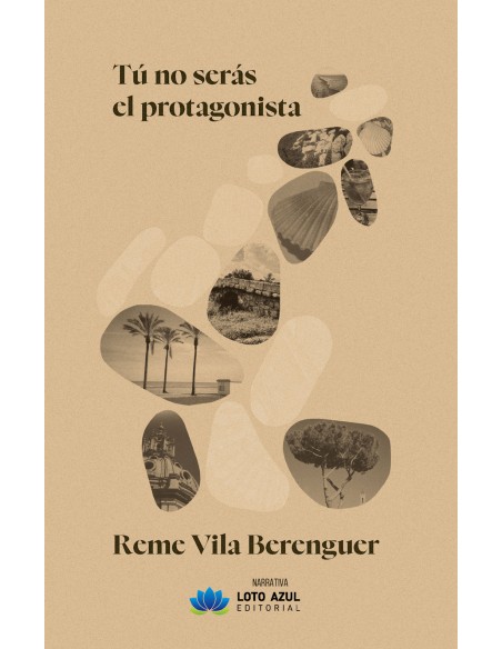 Tu no seras el protagonista