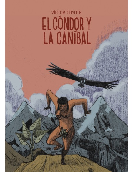 El condor y la canibal