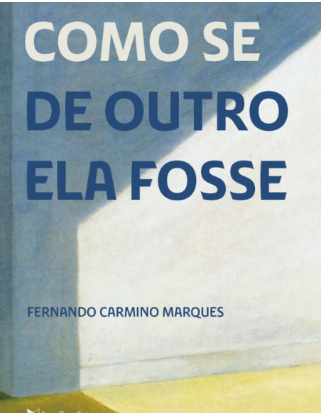 Como se de outro ela fosse