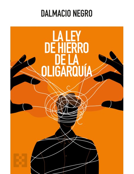 LEY DE HIERRO DE LA OLIGARQUIA LA