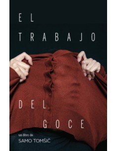 EL TRABAJO DEL GOCE