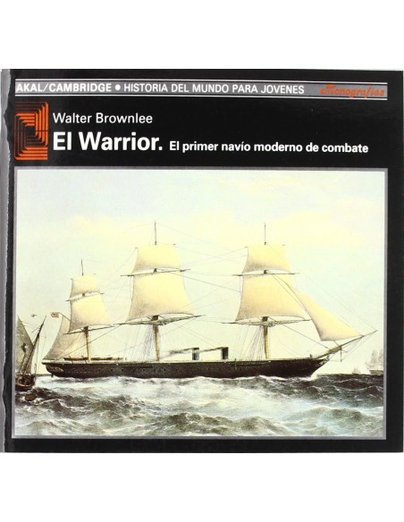 Warrior el primer navio moderno de combate