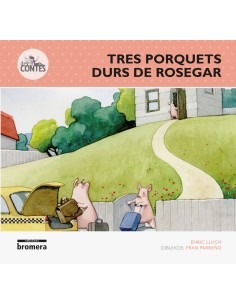 Tres porquets durs de rosegar