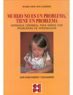 Mi hijo no es un problema tiene un problema
