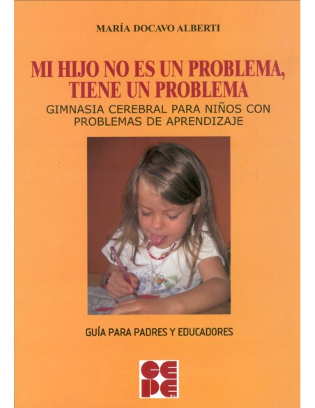 Mi hijo no es un problema tiene un problema