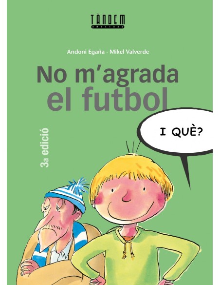 No m agrada el futbol i que