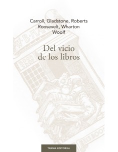 DEL VICIO DE LOS LIBROS