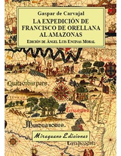 La expedicion de Francisco de Orellana al Amazonas