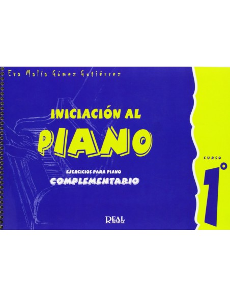 1e CURSO INICIACION AL PIANO EJERCICIOS PARA PIANO COMPLEMENTARIO