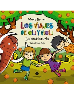 Los viajes de Oli y Violi La prehistoria