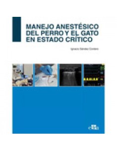 MANEJO ANESTESICO DEL PERRO Y EL GATO EN ESTADO CRITICO