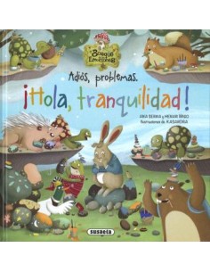 Adios problemas Hola tranquilidad