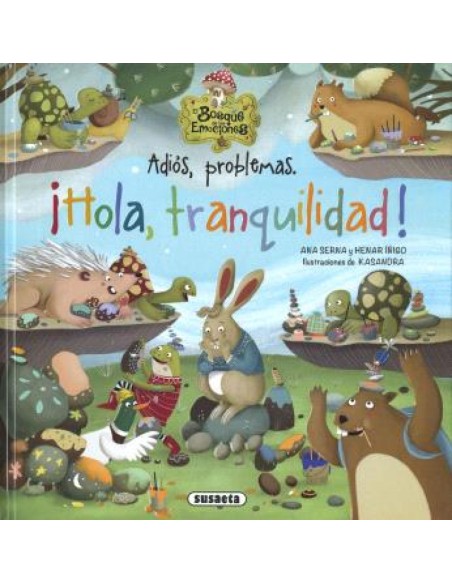 Adios problemas Hola tranquilidad