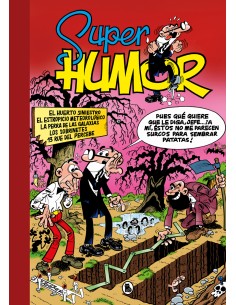 El huerto siniestro El estropicio meteorologico La perra de las galaxias Los sobrinetes 13 Rue del Percebe Super Humor Mortadel