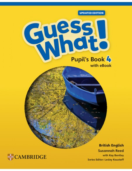 Guess What British English Updated Level 4 Pupil s Book with eBook