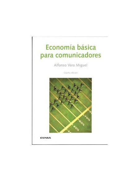 ECONOMIA BASICA PARA COMUNICADORES