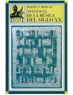 Antologia de la musica del siglo xx
