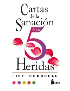 CARTAS DE LA SANACION DE LAS 5 HERIDAS