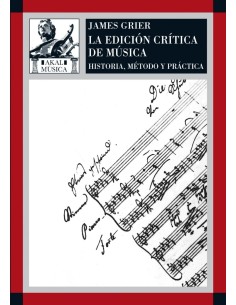 Edicion critica de la musica historia metodo y practica