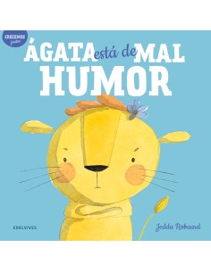 Agata esta de mal humor