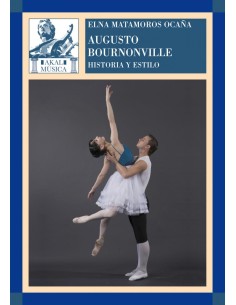 Augusto Bournonville historia y estilo