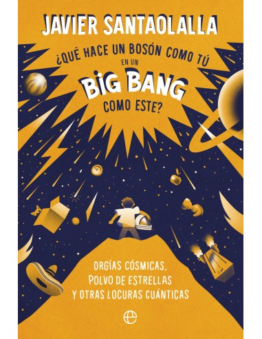 Que hace un boson como tu en un Big Bang como este