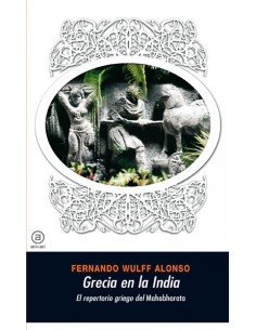 Grecia en la India el repertorio griego del Mahabharata
