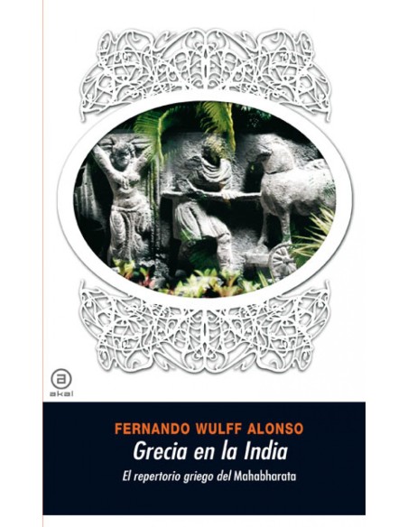 Grecia en la India el repertorio griego del Mahabharata