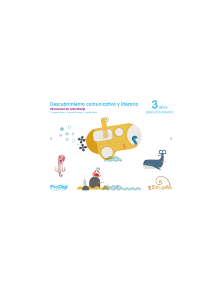Descubrimiento comunicativo y literario 3 anos Espiral ProDigi