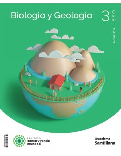 BIOLOGIA Y GEOLOGIA 3ESO COSTRUYENDO MUNDOS SANTILLANA GRAZALEMA